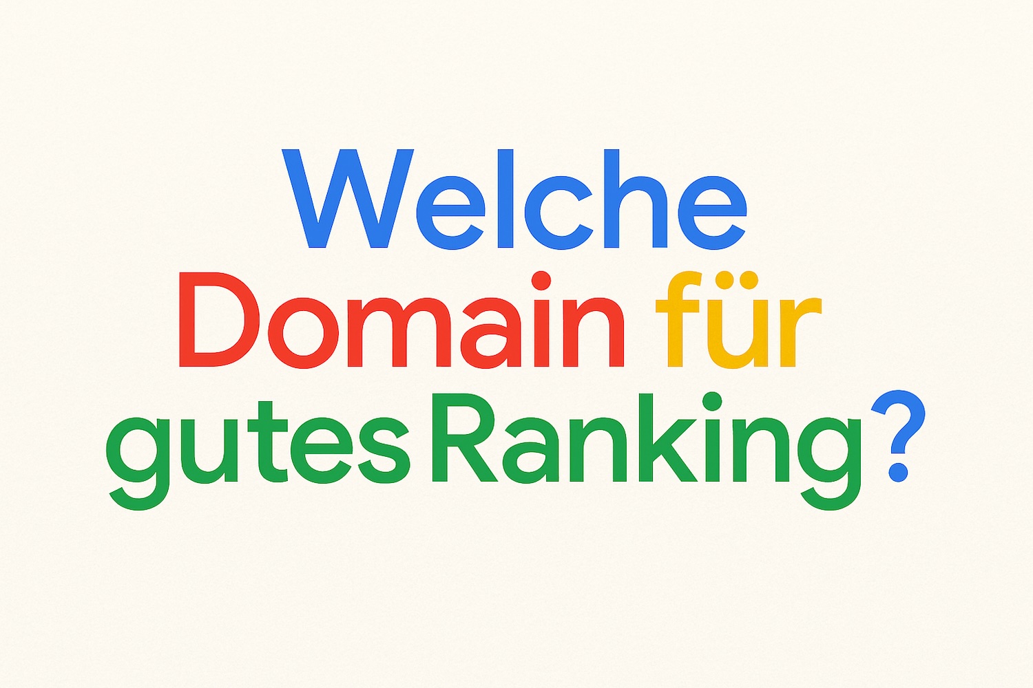 Welche Domain für Seo und gute Platzierung